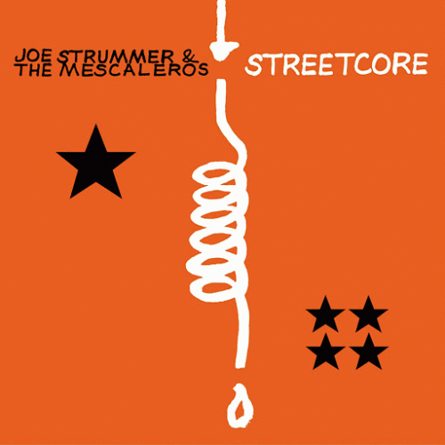 Joe Strummer And The Mescaleros : Streetcore